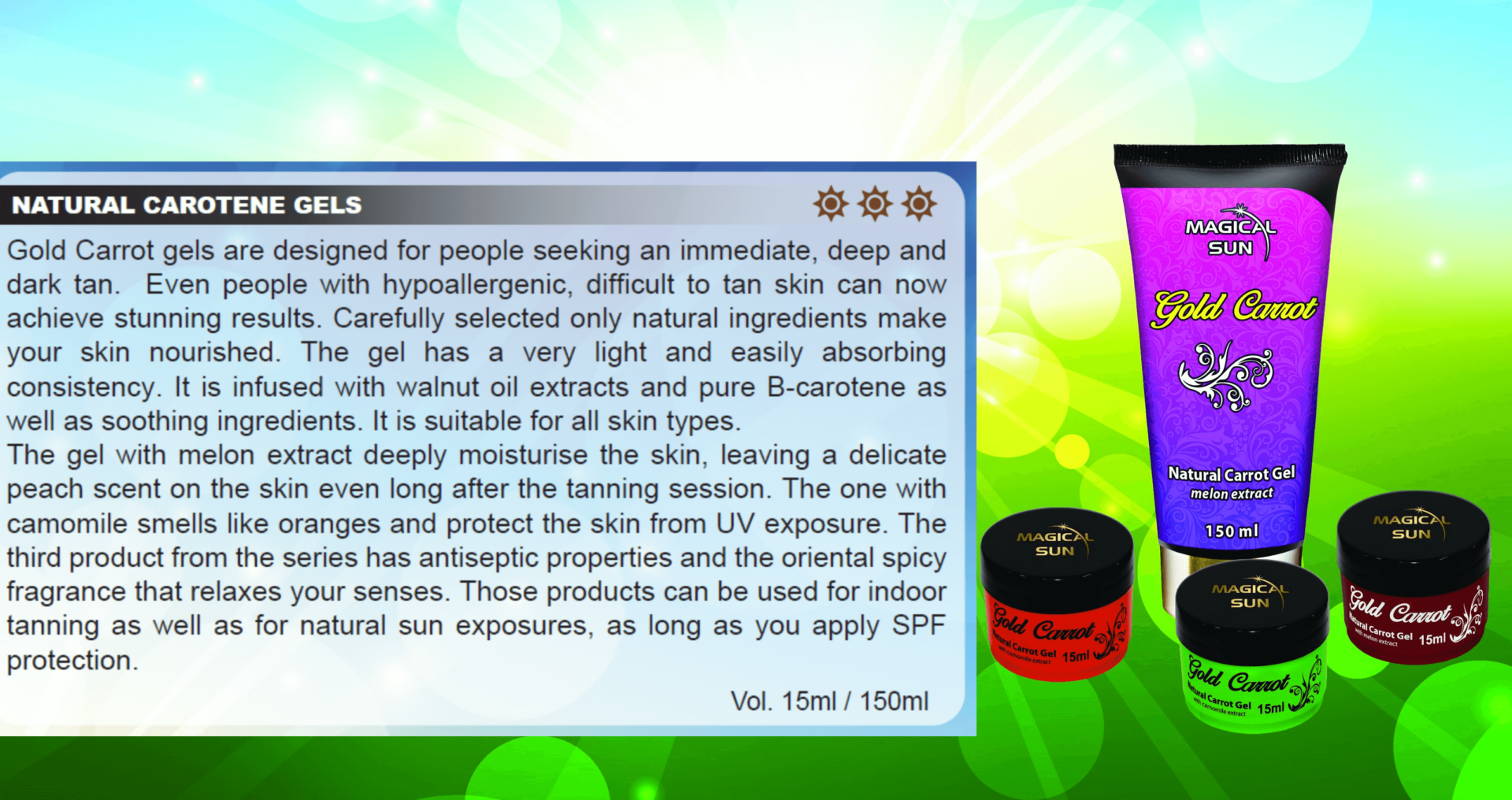 Natural carotene gels from Magical Sun.