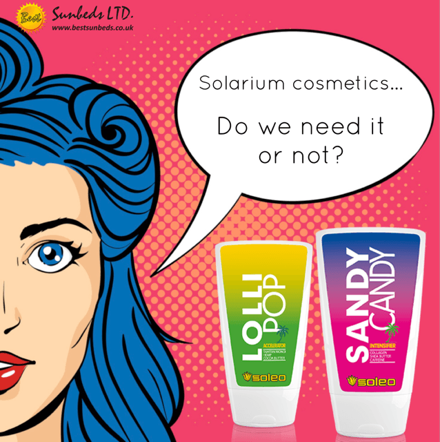 Solarium cosmetics- are they necessary or unnecessary?